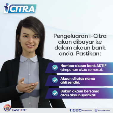 申请I-Citra请确认银行户口资料，KWSP会直接汇款到个人户口。